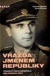 Vražda jménem republiky: Tragický osud…