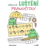 Zábavné luštění: Pranostiky - Radka Kneblová (2021, brožovaná)