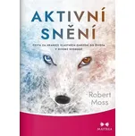 Aktivní snění - Robert Moss