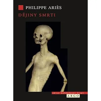Dějiny smrti - Philippe Aries (2020,…