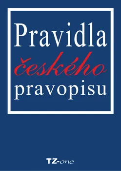 Kniha Pravidla českého pravopisu - Mgr. Věra Zahradníčková (2013) [E-kniha]