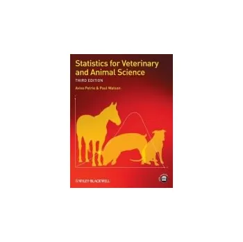 Cizí jazyk Statistics for Veterinary and Animal Science - Petrie, Aviva (Eastman Dental Institute, University of London) a Watson, Paul (Royal Veterinary College, UK)