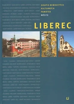 Soupis nemovitých kulturních památek: Město Liberec 2. díl - kolektiv autorů (2020, vázaná)