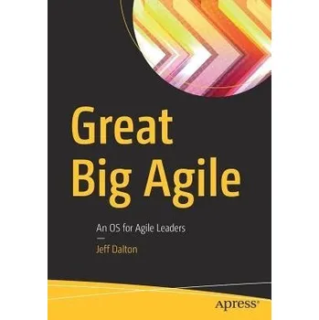 Cizojazyčná kniha Great Big Agile - Dalton, Jeff