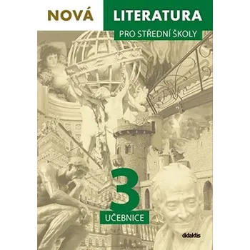 Nová literatura pro střední školy 3 učebnice - Lukáš Borovička a kol. (2020, brožovaná)