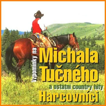 Vzpomínka na Michala Tučného a ostatní…