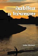 Jablka s křenem - Lenka Tillichová (2012) [e-kniha]