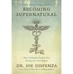 Becoming Supernatural - Joe Dispenza…