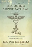 Becoming Supernatural - Joe Dispenza…