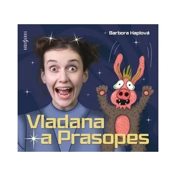 Vladana a Prasopes - Barbora Haplová