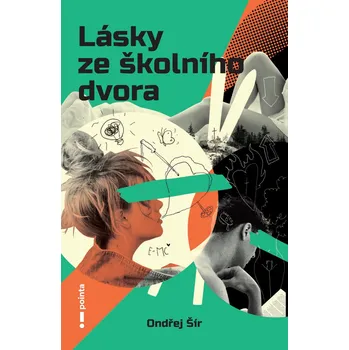 Kniha Lásky ze školního dvora - Ondřej Šír (E-Kniha)