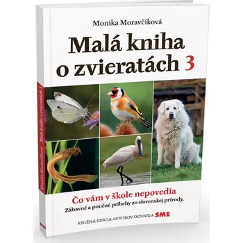 Kniha Malá kniha o zvieratách 3 - Monika Moravčíková