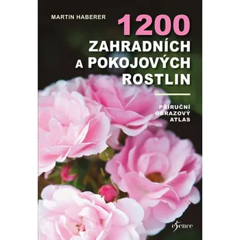 1200 zahradních a pokojových rostlin -…