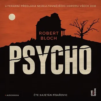 Psycho - Robert Bloch (čte Kajetán Písařovic) [CDmp3]