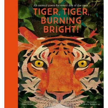 Příroda National Trust: Tiger, Tiger, Burning Bright! An Animal Poem for Every Day of the Year (Poetry Collections) - Waters, Fiona