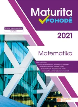 Matematika Maturita v pohodě 2021: Matematika - Taktik (2020, brožovaná)