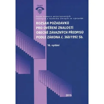 Rozsah požadavků pro ověření znalostí obecně závazných předpisů podle zákona č. 360/1992 Sb.: 16. vydání - Nakladatelství ČKAIT (2019, brožovaná)