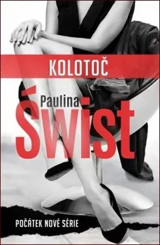 Kolotoč - Paulina Świst (2020, brožovaná)