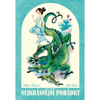 Pohádka Nejkrásnější pohádky - Klára Trnková, Jiří Trnka (2020, pevná)