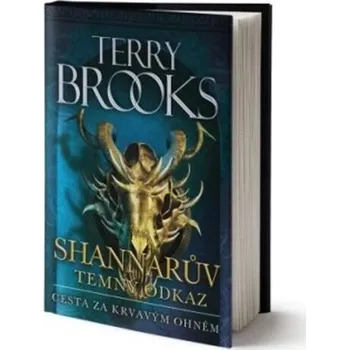 Cesta za krvavým ohněm - Terry Brooks…