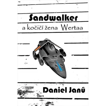 Kniha Sandwalker - Daniel Janů (E-Kniha) - 978-80-7644-680-9