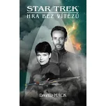 Star Trek: Hra bez vítězů - David Mack…