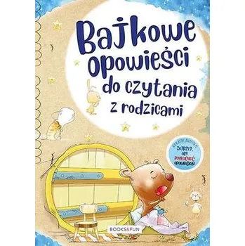 První čtění BAJKOWE OPOWIEŚCI DO CZYTANIA Z RODZICAMI - opracowanie zbiorowe