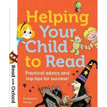 Cizojazyčná kniha Read with Oxford: Helping Your Child to Read: Practical advice and top tips! - Young, Annemarie