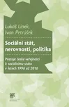 Sociální stát, nerovnosti, politika:…