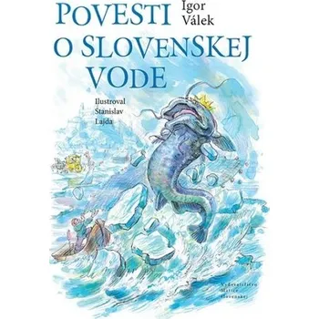 Bystrá hlava Povesti o slovenskej vode - Igor Válek
