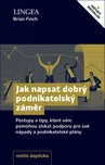 Jak napsat dobrý podnikatelský záměr:…