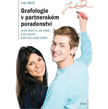 Grafologie v partnerském poradenství - Ivan Bertl