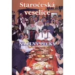 Staročeská veselice: Na plný pecky -…