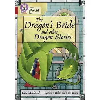 Cizí jazyk Dragon''s Bride and other Dragon Stories - Macdonald, Fiona