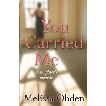 Cizojazyčná kniha You Carried Me - Ohden, Melissa
