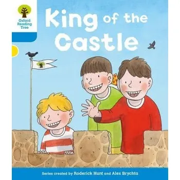 Cizí jazyk Oxford Reading Tree: Level 3 More a Decode and Develop King of the Castle - Hunt, Roderick a Shipton, Paul