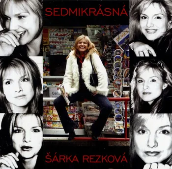 Česká hudba Sedmikrásná - Šárka Rezková [CD]