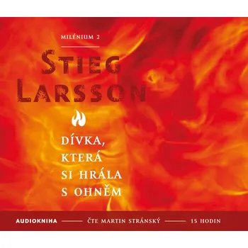 Dívka, která si hrála s ohněm (2 MP3-CD) - audiokniha