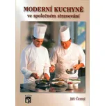 Moderní kuchyně ve společném stravování…