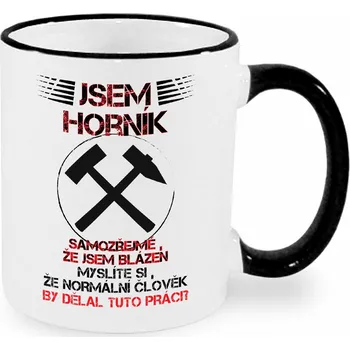Hrnek - Jsem horník