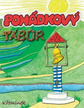 Pohádka Pohádkový tábor - Antonie Krzemieňová (2016, pevná)