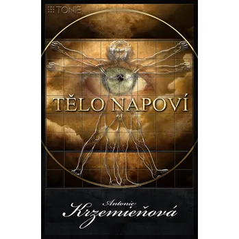 Tělo napoví I. - Antonie Krzemieňová (2015, pevná)