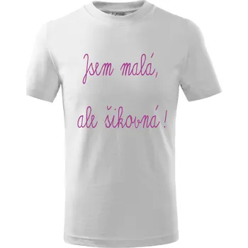 Chlapecké oblečení Dětské tričko Jsem malá, ale šikovná Barva: Bílá, Velikost: 3/4 roky