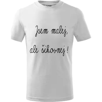 Chlapecké tričko Dětské tričko Jsem malej, ale šikovnej Barva: Bílá, Velikost: 7/8 let