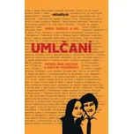 Umlčaní: Príbeh Jána Kuciaka a Martiny Kušnírovej - Marek Vagovič a kol. [SK] (2018, pevná)