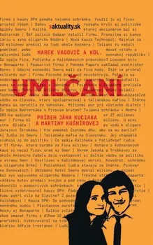 Literární biografie Umlčaní: Príbeh Jána Kuciaka a Martiny Kušnírovej - Marek Vagovič a kol. [SK] (2018, pevná)