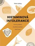 Histaminová intolerance - Thilo Schleip…