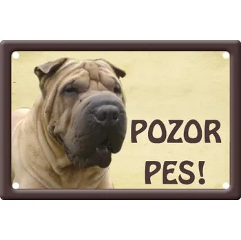 Plechová cedule Smal Výstražná cedule: Šarpej I