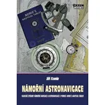 Námořní astronavigace: Klasické způsoby námořní astronavigace s pomocí Norie´s Nautical Tables - Jiří Konár (2017, brožovaná)