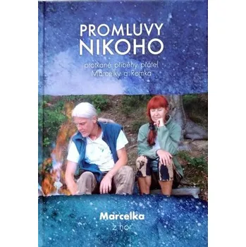 Osobní rozvoj Promluvy nikoho - Marcelka z hor